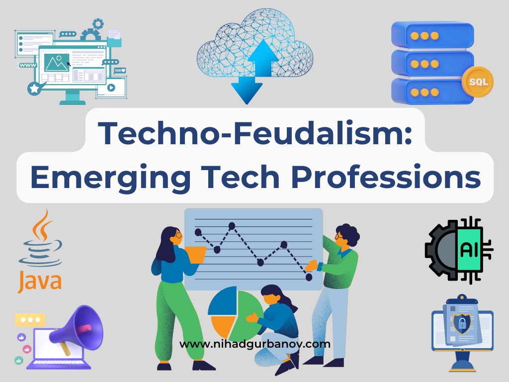 Techno-Feudalism: The New Age of Lords, Serfs, and Emerging Professions